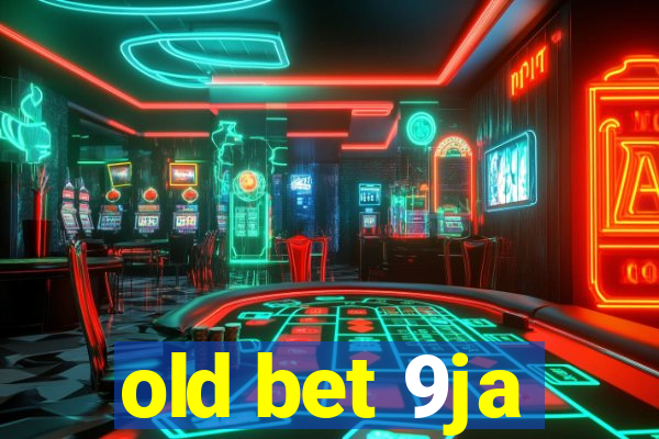 old bet 9ja